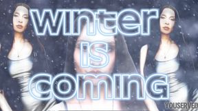 Winter is coming - Mind Fuck Findom Humiliation Loser Porn