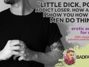 Sex Therapist Humiliates Your Little Porn Addict Penis [M4M] [Erotic Audio For Men] [SPH] [ASMR]