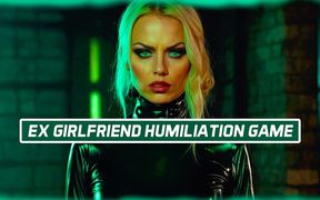 Ex Girlfriend Humiliation Affirmation Game