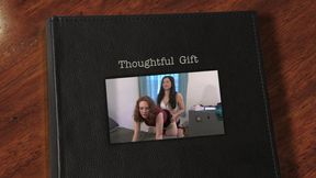 A thoughtful Gift