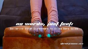 No Words, Just Feet: Ballerina Strap Disappears to Oiled Bare Soles 🩰