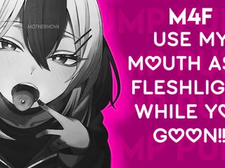 [F4M] Use My Mouth as a Fleshlight During the time that YOU Goon!!! -- [BJ NOISES] Audio Only / ASMR RP