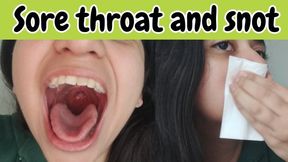 I have a cold! Coughing, throat closeup and snot blowing
