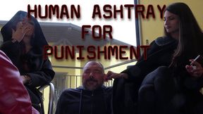 Human ashtray for punishment