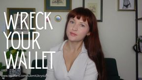 Wreck Your Wallet (Financial Domination Humiliation Money Fetish)