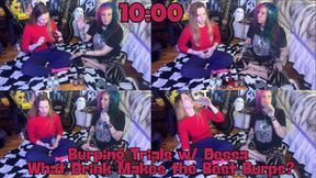 10:00:- Burping Trials w/ Dessa- What Drink Makes the Best Burps? - Shaykeybonez - Belch - Smoking - Girls - Collab - Drink - Goth