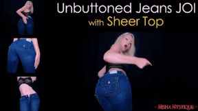 Unbuttoned Jeans JOI with Sheer Top - mp4