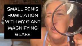 Humiliating Your Tiny Dick With My Giant Magnifying Glass