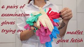 Trying on 6 pairs of examination gloves