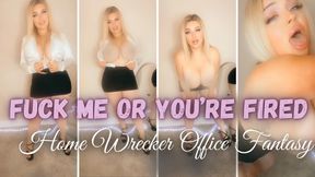 Fuck me or you're fired Home wrecking office fantasy