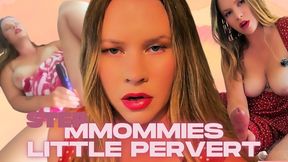 StepMommies Little Pervert