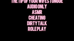 The Tip of Your Wifes Tongue ASMR Audio Only