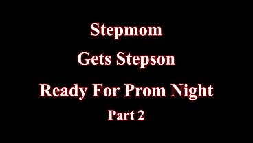 Stepmom Prepares Me For Prom Night Part 2 Deliah Grace
