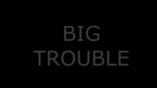 Big trouble free version