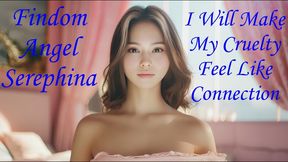 I Will Make My Cruelty Feel Like Connection