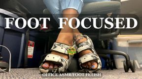 Foot Focused