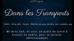 Dans tes transports - french audio tease public dirty talk