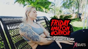 Goddess Blondi - Friday Amazon Horror - HD 1080p MP4