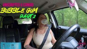 Unscripted & Candid Bubble Gum Part 2- bubblegum- bubbles- snapping gum-Buddahs Playground - Candid