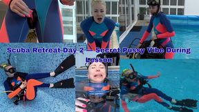 Scuba Retreat Day 2 — Secret Pussy Vibe During Lesson - MOV