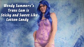 Wendy Summers's Trans Cum is Sweet & Sticky Like Cotton Candy