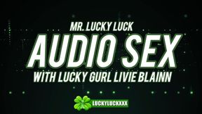 Lucky Gurl Livie Blainn - Audio Sex With Mr. Lucky Luck