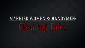 married women and handymen cheating tales (4 scenes)
