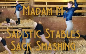 Sadistic Stables Sack Smashing Extreme Ballbusting and Cropping Punishment