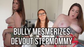 Bully Mesmerizes Devout StepMommy HD