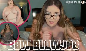 Bella the BBW Cock Sucking Queen!