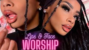 Lips & Face Worship