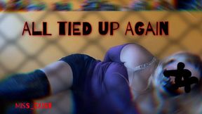 All Tied Up Again