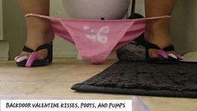 BACKDOOR VALENTINE KISSES, POOTS, AND PUMPS