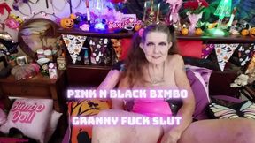 Pink N Black Bimbo Granny Fuck Slut