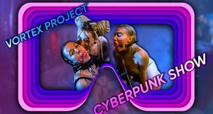 Vortex Project: CYBER PUNK. They Have To Obey