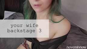 your wife backstage 3
