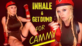 Inhale & Get Dumb for Cammy