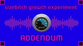 Sizebitch Growth Experiment Addendum (audio only mp4)