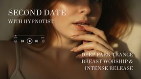 Second Date With Your Hpnotist | Deep Park Trance, Breast Worship & Intense Release 💚🌿