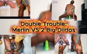 Double Trouble: Merlin Vs 2 Big Dildos Big Cumshot