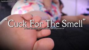Cuck For The Smell 4K
