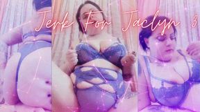 Jerk For Jaclyn 3 (smaller file)