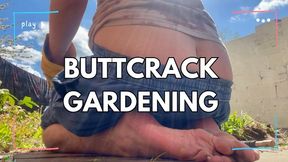 Buttcrack Gardening