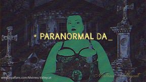 Paranormal Day Special