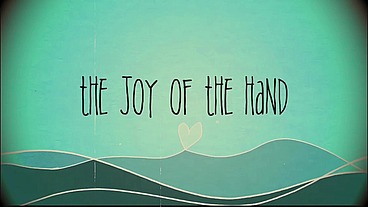 The Joy of the Hand