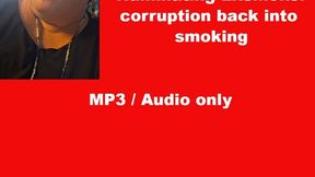 Humiliating Ex Smoker corruption back into smoking MP3