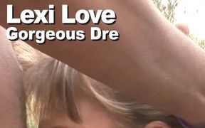 Lexi Love & Gorgeous Dre throat fuck creampie