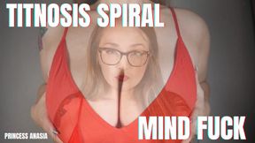 Titnosis Spiral Mind Fuck