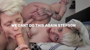 we cant do this again stepson!