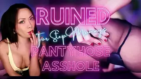 Ruined for Step Step-Mommy's Pantyhose Asshole